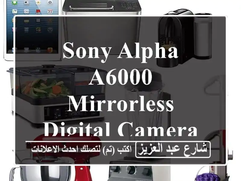 Sony Alpha a6000 Mirrorless Digital Camera  SLR +  Lens 50 mm 1.8